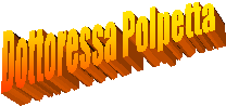 Dottoressa Polpetta
